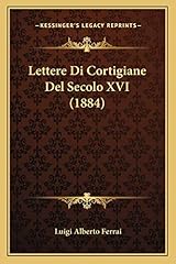 Lettere cortigiane del usato  Spedito ovunque in Italia 