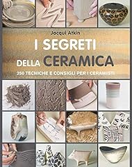 Segreti della ceramica usato  Spedito ovunque in Italia 