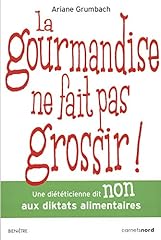 Gourmandise grossir d'occasion  Livré partout en Belgiqu