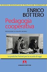 Pedagogia cooperativa. pratich usato  Spedito ovunque in Italia 