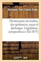 Dictionnaire timbre quittances d'occasion  Livré partout en France