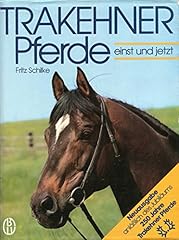 Trakehner pferde einst gebraucht kaufen  Wird an jeden Ort in Deutschland