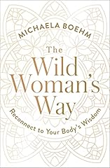 Wild woman way for sale  Delivered anywhere in UK