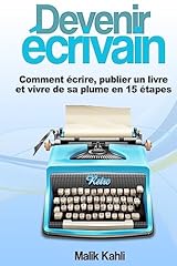 Devenir écrivain écrire d'occasion  Livré partout en France