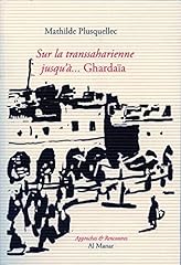 Transsaharienne... ghardaïa d'occasion  Livré partout en France