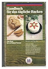 Handbuch tägliche backen gebraucht kaufen  Wird an jeden Ort in Deutschland
