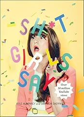 Shit girls say d'occasion  Livré partout en Belgiqu