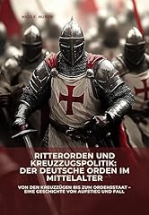Ritterorden kreuzzugspolitik d gebraucht kaufen  Wird an jeden Ort in Deutschland