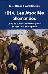 1914 atrocités allemandes d'occasion  Livré partout en Belgiqu