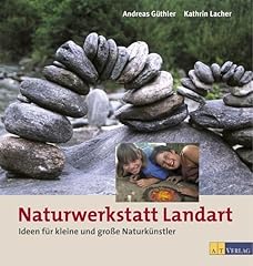 Naturwerkstatt landart ideen gebraucht kaufen  Wird an jeden Ort in Deutschland