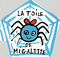 La toile de Migalette d'occasion  Livré partout en Belgiqu