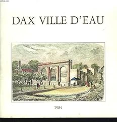 Dax ville eau. d'occasion  Livré partout en France