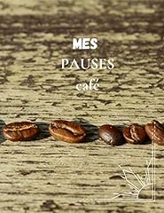 Mes pauses café for sale  Delivered anywhere in UK