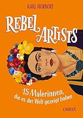 Rebel artists malerinnen gebraucht kaufen  Wird an jeden Ort in Deutschland