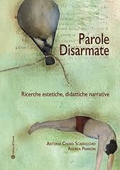 Parole disarmate. ricerche usato  Spedito ovunque in Italia 