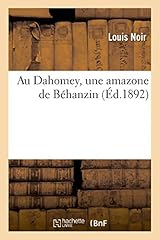 Dahomey amazone béhanzin d'occasion  Livré partout en France