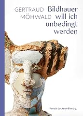 Gertraud möhwald bildhauer gebraucht kaufen  Wird an jeden Ort in Deutschland