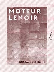 Moteur lenoir instruction d'occasion Moteur lenoir instruction d'occasion  Livré partout en France