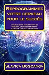 Reprogrammez cerveau succès d'occasion  Livré partout en France