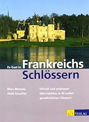 Gast frankreichs schlössern gebraucht kaufen  Wird an jeden Ort in Deutschland