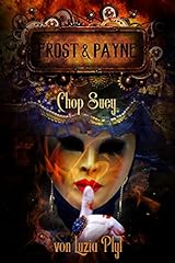 Frost & Payne - Band 6: Chop Suey (Steampunk) (German d'occasion  Livré partout en Belgiqu