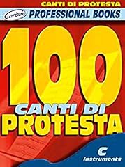 100 canti protesta usato  Spedito ovunque in Italia 