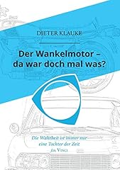 Wankelmotor doch wahrheit gebraucht kaufen  Wird an jeden Ort in Deutschland