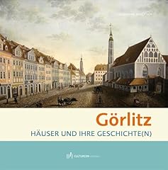 Görlitz häuser geschichte gebraucht kaufen  Wird an jeden Ort in Deutschland