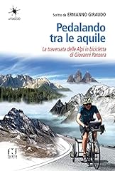 Pedalando tra aquile. usato  Spedito ovunque in Italia 