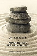 Mindfulness per principianti. usato  Spedito ovunque in Italia 