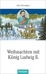 Weihnachten könig ludwig gebraucht kaufen  Wird an jeden Ort in Deutschland