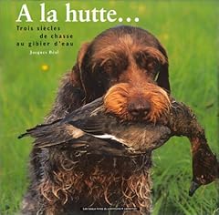 Hutte... siècles chasse d'occasion  Livré partout en France