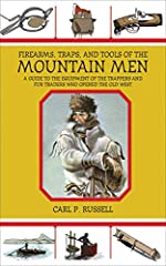 Firearms, Traps, and Tools of the Mountain Men: A Guide for sale  Delivered anywhere in Canada