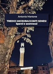 Tredici microracconti senesi usato  Spedito ovunque in Italia 