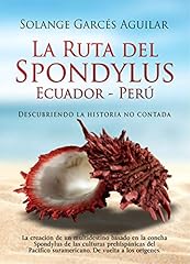 Ruta del spondylus for sale  Delivered anywhere in USA 