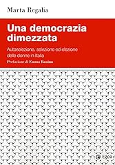 Una democrazia dimezzata. usato  Spedito ovunque in Italia 