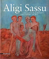 Aligi sassu. catalogo usato  Spedito ovunque in Italia 