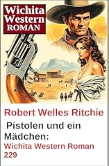 Pistolen mädchen wichita gebraucht kaufen  Wird an jeden Ort in Deutschland
