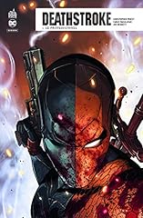Deathstroke rebirth tome d'occasion  Livré partout en France