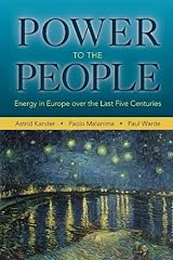 Power to the People: Energy in Europe over the Last Five Centuries for sale  Delivered anywhere in Canada