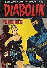 Diabolik inedito prigionieri usato  Spedito ovunque in Italia 