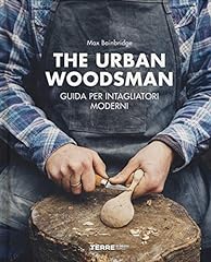 The urban woodsman. usato  Spedito ovunque in Italia 