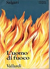 Uomo fuoco salgari usato  Spedito ovunque in Italia 
