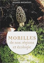 Morilles régions écologie d'occasion  Livré partout en Belgiqu