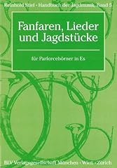 Handbuch jagdmusik fanfaren gebraucht kaufen  Wird an jeden Ort in Deutschland