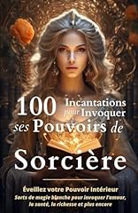 100 incantations invoquer d'occasion  Livré partout en France