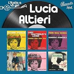 L'italia a 45 Giri: Lucia Altieri usato  Spedito ovunque in Italia 