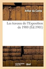 Travaux exposition 1900 d'occasion  Livré partout en France