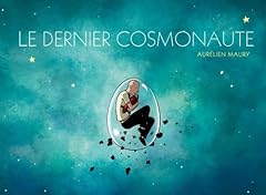Dernier cosmonaute aurélien d'occasion  Livré partout en France