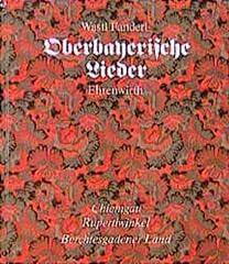 Berbayerische lieder chiemgau gebraucht kaufen  Wird an jeden Ort in Deutschland